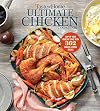 Taste of Home Ultimate Chicken Cookbook: Amp up your poultry game with more than 300 finger licking chicken dishes