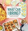 Taste of Home What Can I Bring?: 360+ Dishes for Parties, Picnics & Potlucks