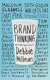 Brand Thinking and Other Noble Pursuits