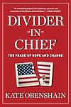 Divider-in-Chief: The Fraud of Hope and Change