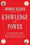 Knowledge and Power: The Information Theory of Capitalism and How it is Revolutionizing our World