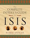 The Complete Infidel's Guide to ISIS