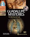 Guadalupe Mysteries: Deciphering the Code