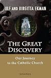 The Great Discovery: Our Journey to the Catholic Church