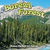 Seasons Of The Boreal Forest Biome (Biomes)