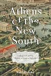 Athens of the New South: College Life and the Making of Modern Nashville