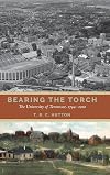 Bearing the Torch: The University of Tennessee, 1794–2010