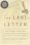 The Last Letter: A Father's Struggle, a Daughter's Quest, and the Long Shadow of the Holocaust (Legacies of War)