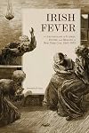Irish Fever: An Archaeology of Illness, Injury, and Healing in New York City, 1845–1875