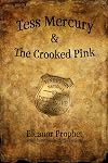 Tess Mercury and the Crooked Pink