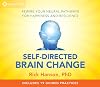 Self-Directed Brain Change: Rewire Your Neural Pathways for Happiness and Resilience
