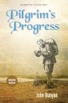 Pilgrim’s Progress (Bunyan): Updated, Modern English. More than 100 Illustrations.