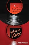 The Vinyl Dialogues Volume III: Stacks of Wax