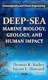 Deep-sea marine biology, geology, and human impact