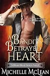 A Bandit's Betrayed Heart