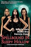 Spellbound in Sleepy Hollow: A Von Tassel Sisters Anthology