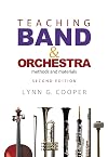 Teaching Band and Orchestra: Methods and Materials