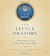 The Little Oratory: A Beginner's Guide to Praying in the Home