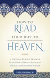 How to Read Your Way to Heaven