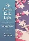 By Dawn's Early Light: Prayers and Meditations for Catholic Military Wives