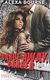 Dance Away, Danger (Hanover Haven)