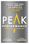 Peak Performance: Elevate Your Game, Avoid Burnout, and Thrive with the New Science of Success