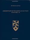 Commentary on the Gospel of Matthew 1-12 (Latin-English Opera Omnia)