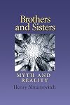 Brothers and Sisters: Myth and Reality (Carolyn and Ernest Fay Series in Analytical Psychology Book 19)