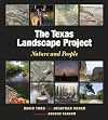 The Texas Landscape Project: Nature and People (Kathie and Ed Cox Jr. Books on Conservation Leadership, sponsored by The Meadows)