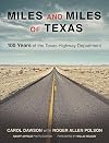 Miles and Miles of Texas: 100 Years of the Texas Highway Department
