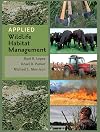 Applied Wildlife Habitat Management (Texas A&M AgriLife Research and Extension Service Series)