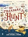The Treasure Hunt: True Stories of Treasures Lost, Stolen, and Found