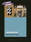 Michael Jackson's Dangerous (33 1/3)
