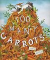 Too Many Carrots