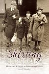Skirting History: Holocaust Refugee to Dissenting Citizen