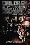 Children of the Mechanism