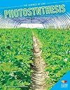 Photosynthesis (Core Library: The Science of Life)