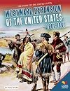 Westward Expansion of the United States: 1801-1861 (Core Library: The Story of the United States)