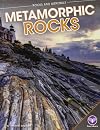 Metamorphic Rocks (Core Library: Rocks and Minerals)