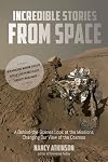 Incredible Stories from Space: A Behind-the-Scenes Look at the Missions Changing Our View of the Cosmos