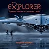 EXPLORER: Futuristic Vehicles for Uncharted Lands