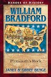 William Bradford: Plymouth's Rock (Heroes of History)