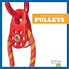 Pulleys (Bullfrog Books: Machines and Motion)