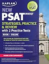 Kaplan New PSAT/NMSQT Strategies, Practice and Review with 2 Practice Tests: Book Online (Kaplan Test Prep)