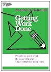 Getting Work Done (HBR 20-Minute Manager Series)