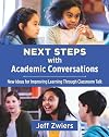 Next Steps with Academic Conversations: New Ideas for Improving Learning Through Classroom Talk