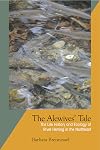 The Alewives' Tale: The Life History and Ecology of River Herring in the Northeast