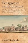 Pedagogues and Protesters: The Harvard College Student Diary of Stephen Peabody, 1767-1768