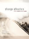 Strange Attractors: Lives Changed by Chance