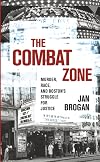 The Combat Zone: Murder, Race, and Boston's Struggle for Justice
